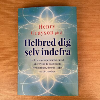Bog ‘Helbred dig selv indefra’ af Henry Grayson