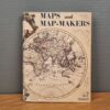 Maps And Map-Makers – R. V. Tooley – engelsk - Villa og Vejbod