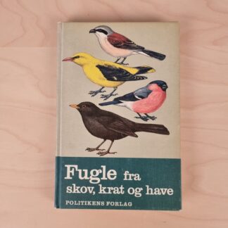 Bog "Fugle fra skov, krat og have" - Politikens Forlag, 1977