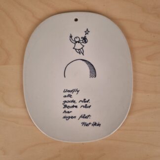 Piet Hein platte - Royal Copenhagen - "Undfly alle gode råd"