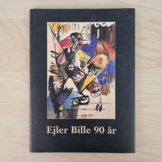 Bogen "Ejler Bille - 90 år" - Gl. Holtegaard, 2000