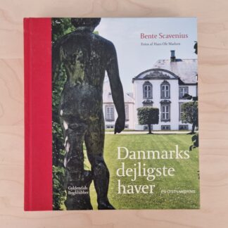 Bente Scavenius - Danmarks dejligste haver - brugt, 395 sider