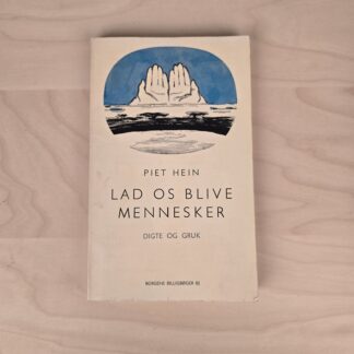 Bog 'Piet Hein - Lad os blive mennesker'